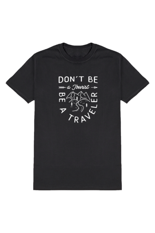 Dont be a tourist